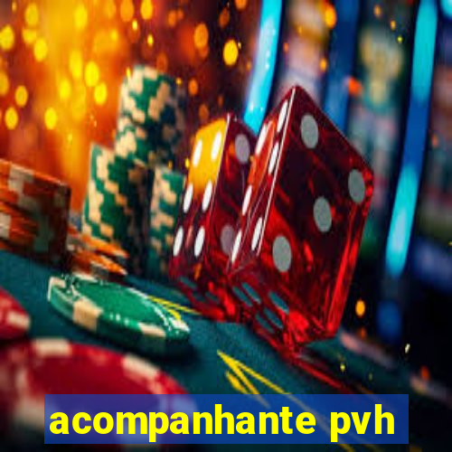 acompanhante pvh